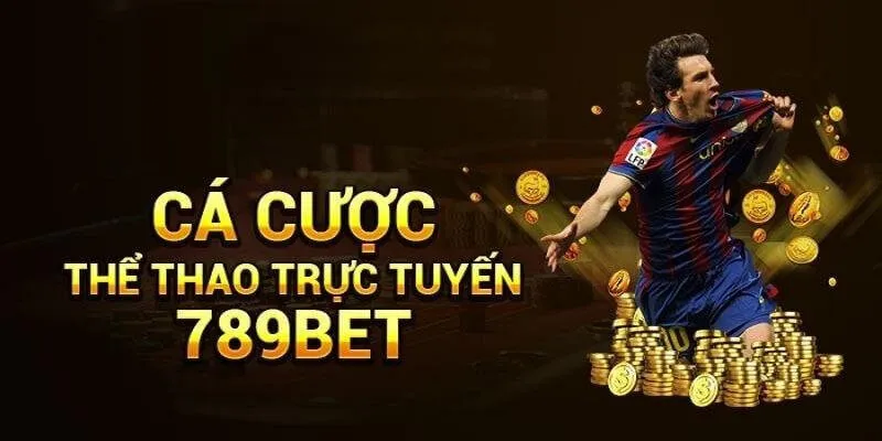 Đặt tiền vào kèo thể thao 789Bet cực thú vị