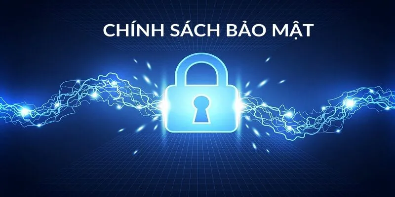 Chính sách bảo mật và vai trò quan trọng tại Xóc đĩa