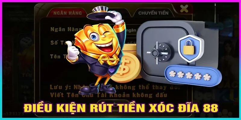 Điều kiện rút tiền