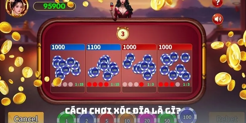 Cách chơi xóc đĩa là gì?