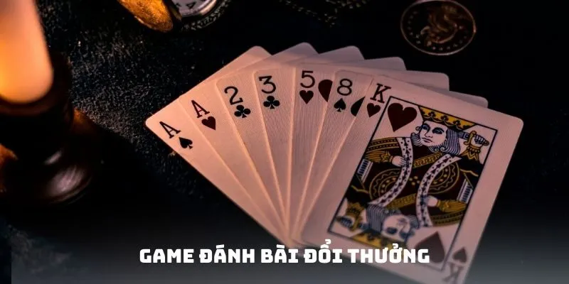 Cách chiến thắng tại Game đánh bài đổi thưởng